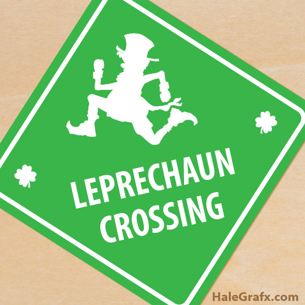 FREE Printable St. Patrick’s Day Leprechaun Crossing Sign FREE Printable St. Patrick’s Day Leprechaun Crossing Sign