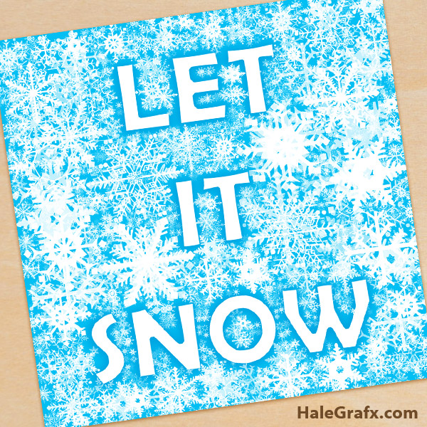 FREE Printable Let it Snow Christmas Snowflake Art FREE Printable Let it Snow Christmas Snowflake Art