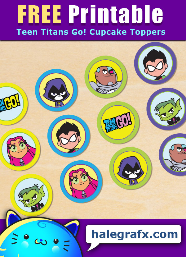 FREE Printable Teen Titans Go! Cupcake Toppers FREE Printable Teen Titans Go! Cupcake Toppers