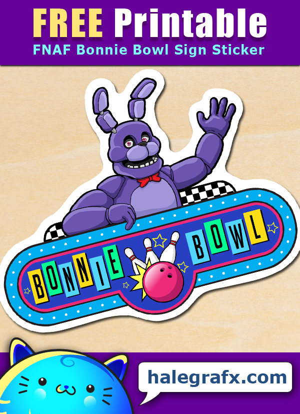 FREE Printable Five Nights at Freddy's Bonnie Bowl Sign Sticker FREE Printable Five Nights at Freddy's Bonnie Bowl Sign Sticker