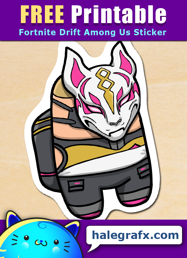 FREE Printable Fortnite Drift Among Us Sticker FREE Printable Fortnite Drift Among Us Sticker